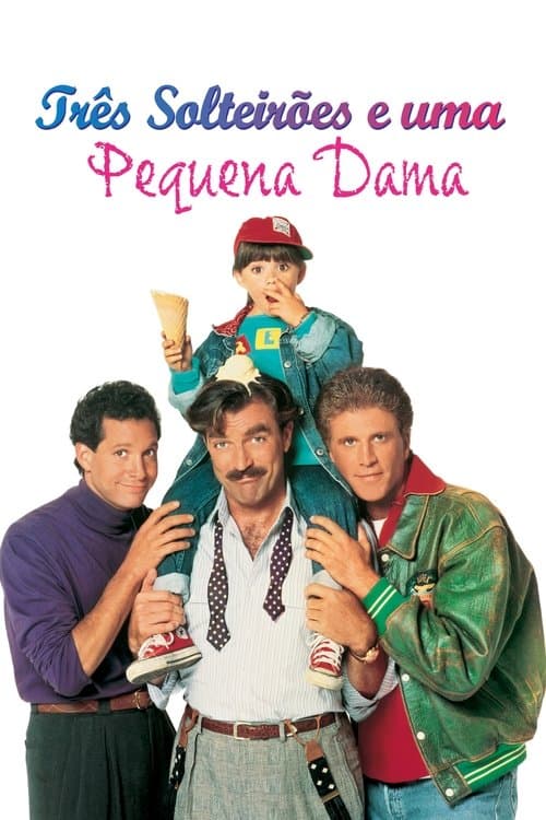 Três Solteirões e uma Pequena Dama poster