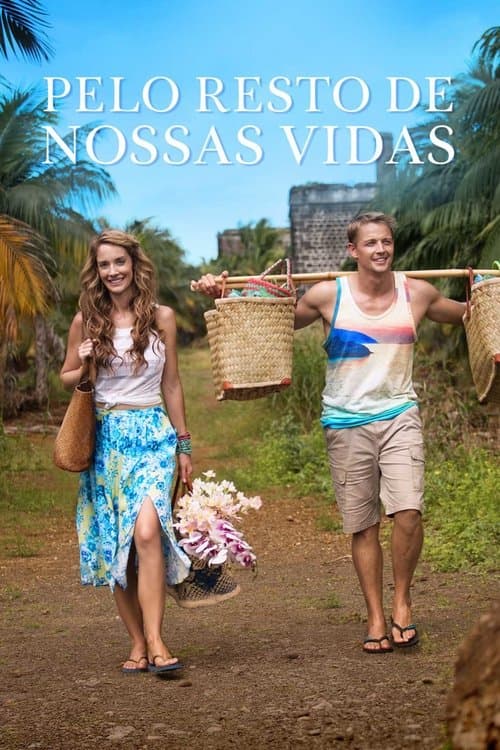 Pelo Resto de Nossas Vidas poster