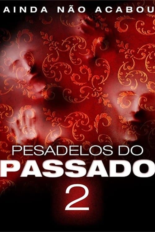 Pesadelos do Passado 2 poster