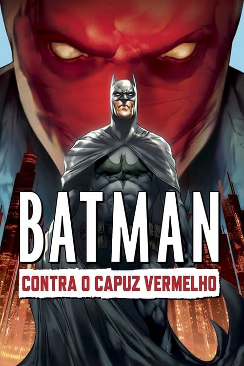 Batman: Contra o Capuz Vermelho poster