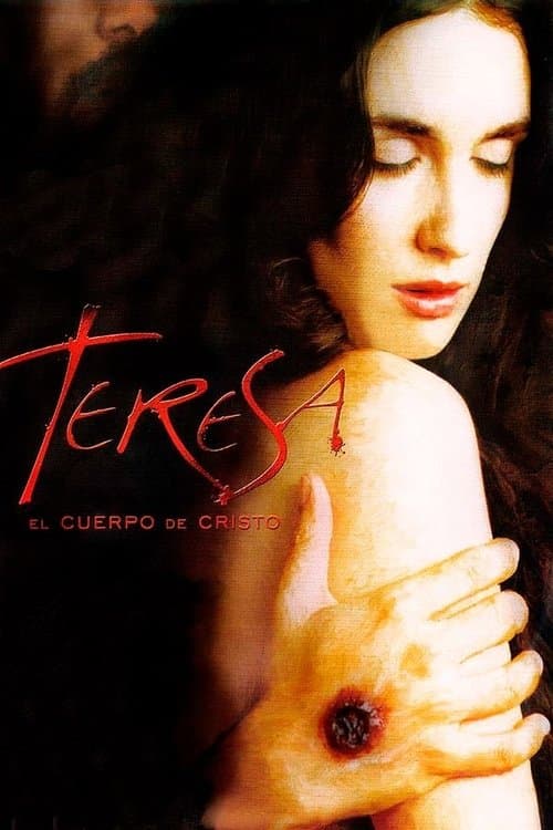 Teresa: O Corpo de Cristo poster