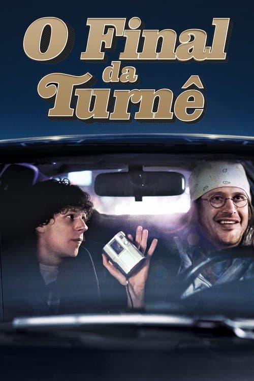 O Fim da Turnê poster