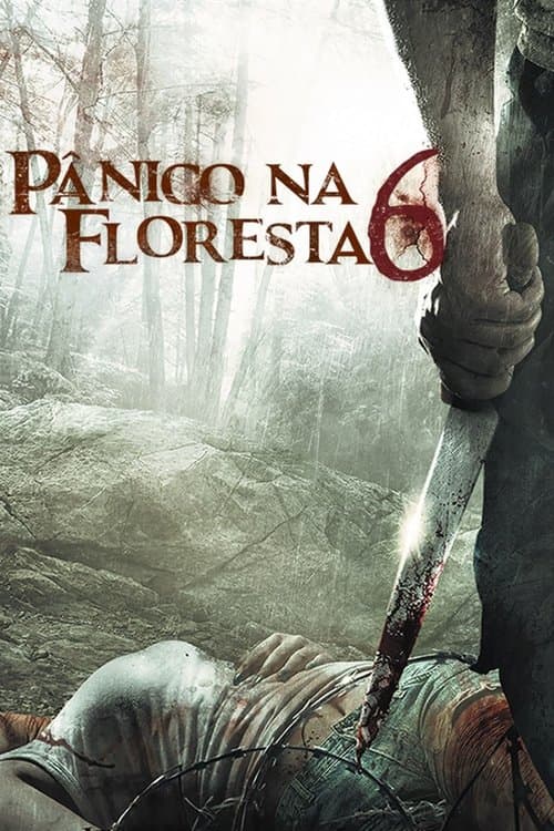 Pânico na Floresta 6 poster