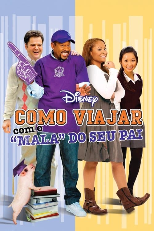 Como Viajar Com o 'Mala' do Seu Pai poster