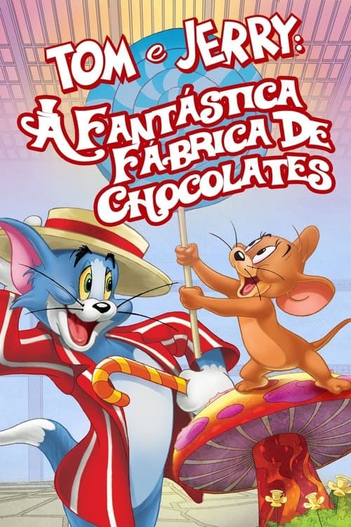 Tom & Jerry: A Fantástica Fábrica de Chocolates poster