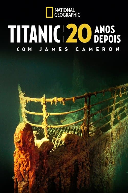 Titanic: 20 Anos Depois poster