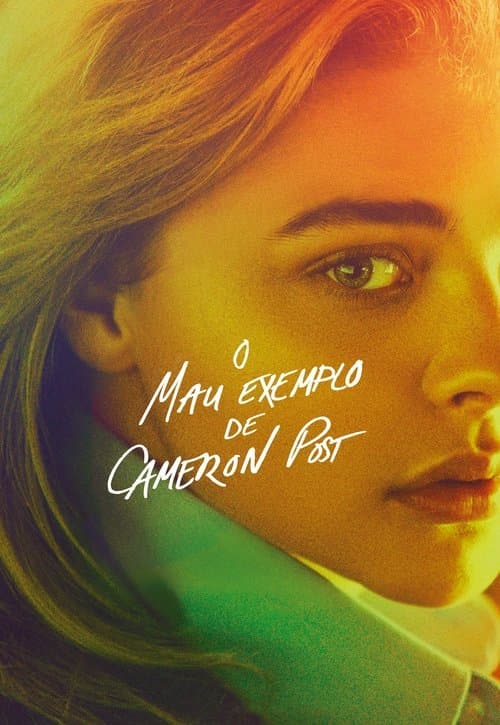 O Mau Exemplo de Cameron Post poster
