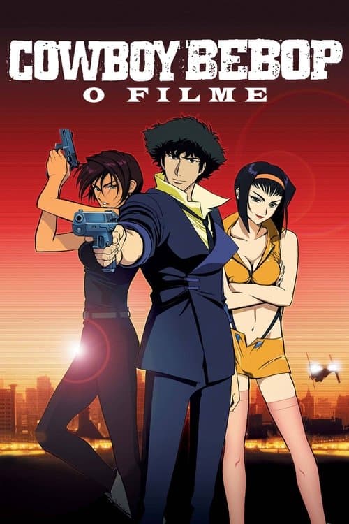 Cowboy Bebop: O Filme poster